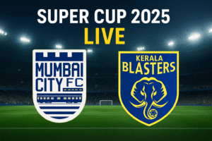 Super Cup 2025–26: Mumbai City FC vs Kerala Blasters Football Match MCFC vs KBFC in GOA 1 Mumbai City vs Kerala Blasters match